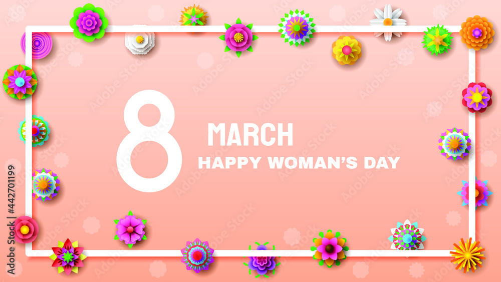 8 March Happy Woman's Day Greeting Flowers Frame Background. Vector Design Banner Party Invitation Web Poster Flyer Stylish Brochure, Greeting Card Template 8 March Happy Woman's Day Greeting Flowers Frame Background. Vector Design Banner Party Invitation Web Poster Flyer Stylish Brochure, Greeting Card Template