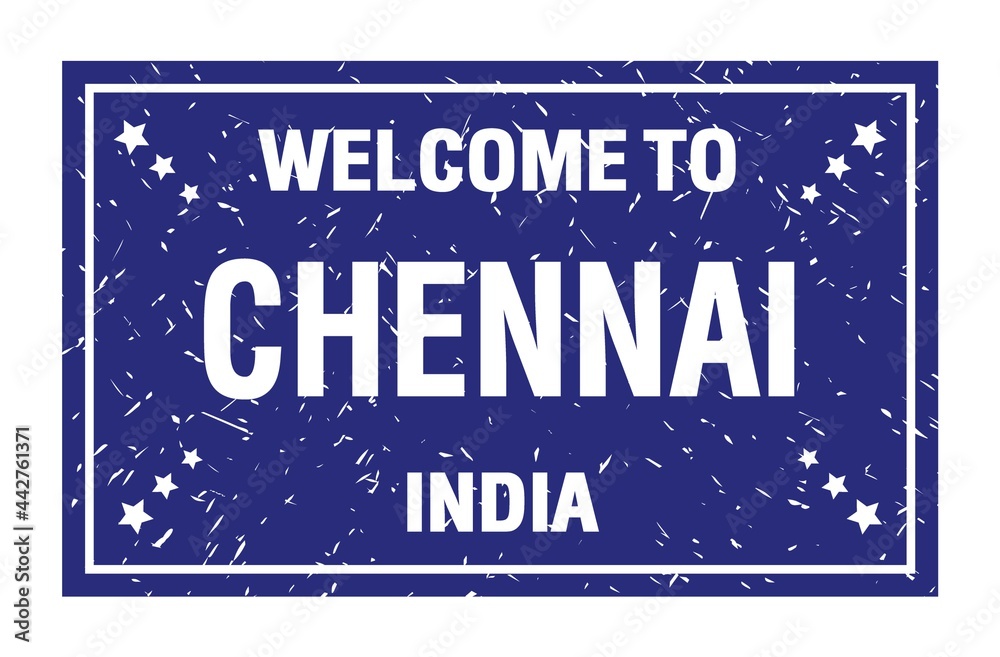 Fototapeta premium WELCOME TO CHENNAI - INDIA, words written on blue rectangle stamp