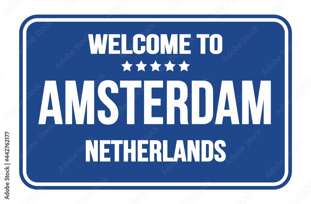 WELCOME TO AMSTERDAM - NETHERLANDS, words written on blue street sign stamp