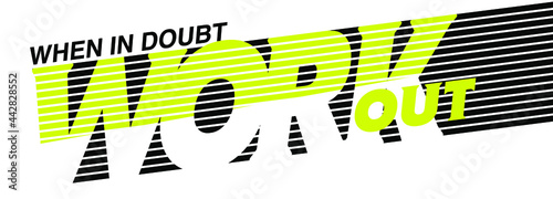 slogan print design with lines graphic elements for active style print design