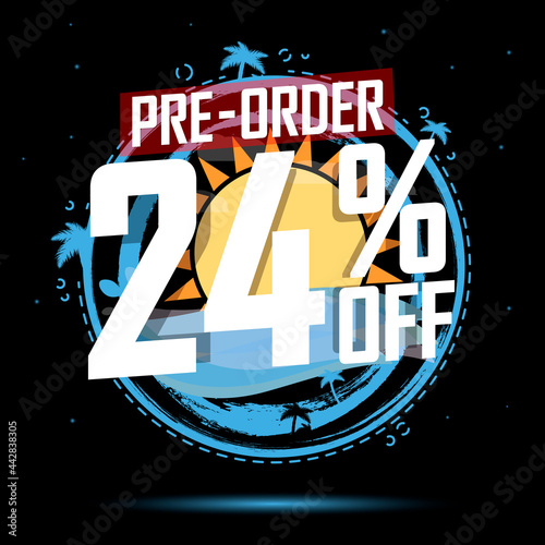 Pre-Order, Summer Sale 24% off, banner design template, discount tag, season offer, shopping promo poster, vector illustration