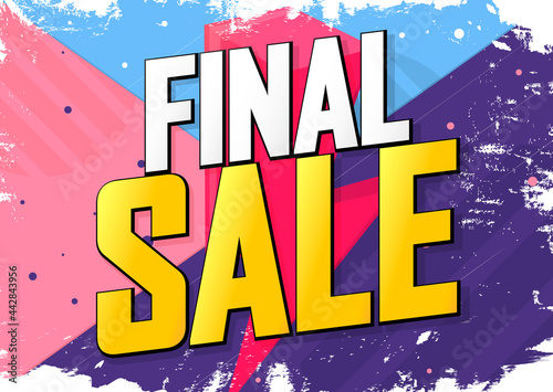 Final Sale, discount poster design template. Promotion banner for shop or online store, vector illustration.