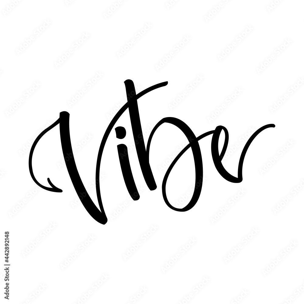 Obraz premium Vibe. Black hand drawn lettering on white background