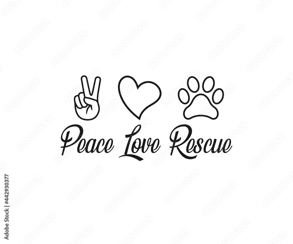 Peace love rescue, Rescue love, Dog typography design, Dog lover, Peace love Peace love rescue, Rescue love, Dog typography design, Dog lover, Peace love