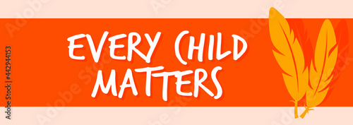 Every Child Matters Logo Design. Vector Illustration. Canadian Indigenous Tragedy Illustration.