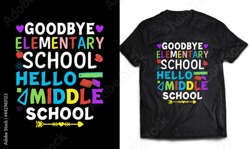 "Goodbye, elementary school..." first day of school T-shirt Design