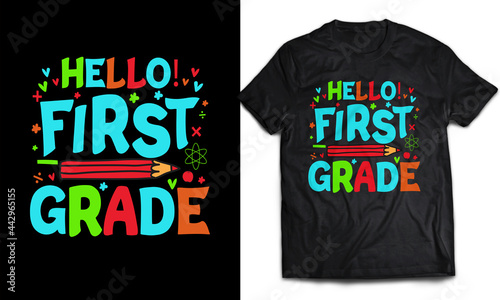 "Hello First Grade"  first day of school T-shirt Design
