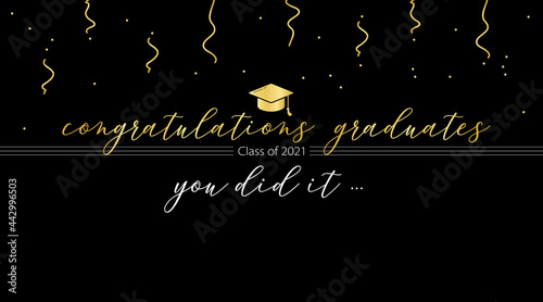 Congrats graduation class of 2021, congratulation graduates, you did it, congrats you did it 2021, graduation college, graduate
