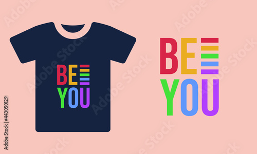 Be You motivational quote typography retro rainbow color concept t shirt design vector template 