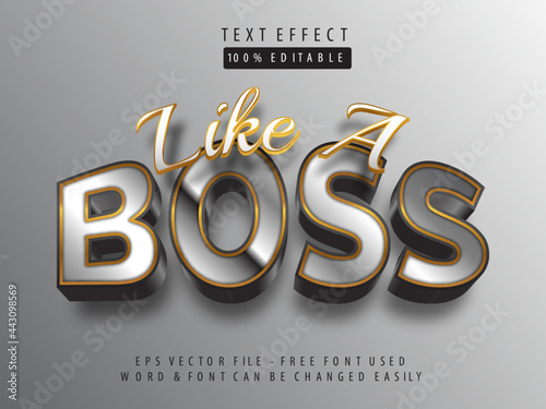 Editable text effect - Like a boss text effect style. Gold silver gradient combination.
