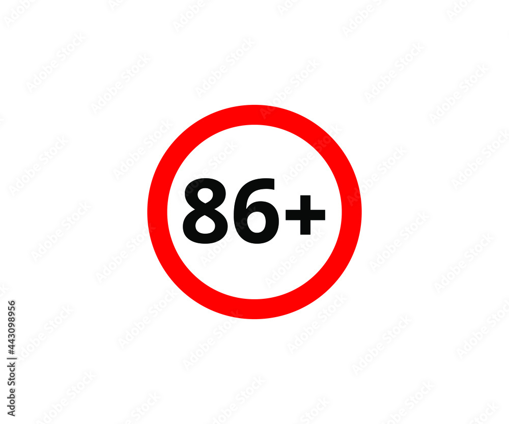 86+ restriction flat sign isolated on white background. 86 plus Age limit symbols 86+ restriction flat sign isolated on white background. 86 plus Age limit symbols