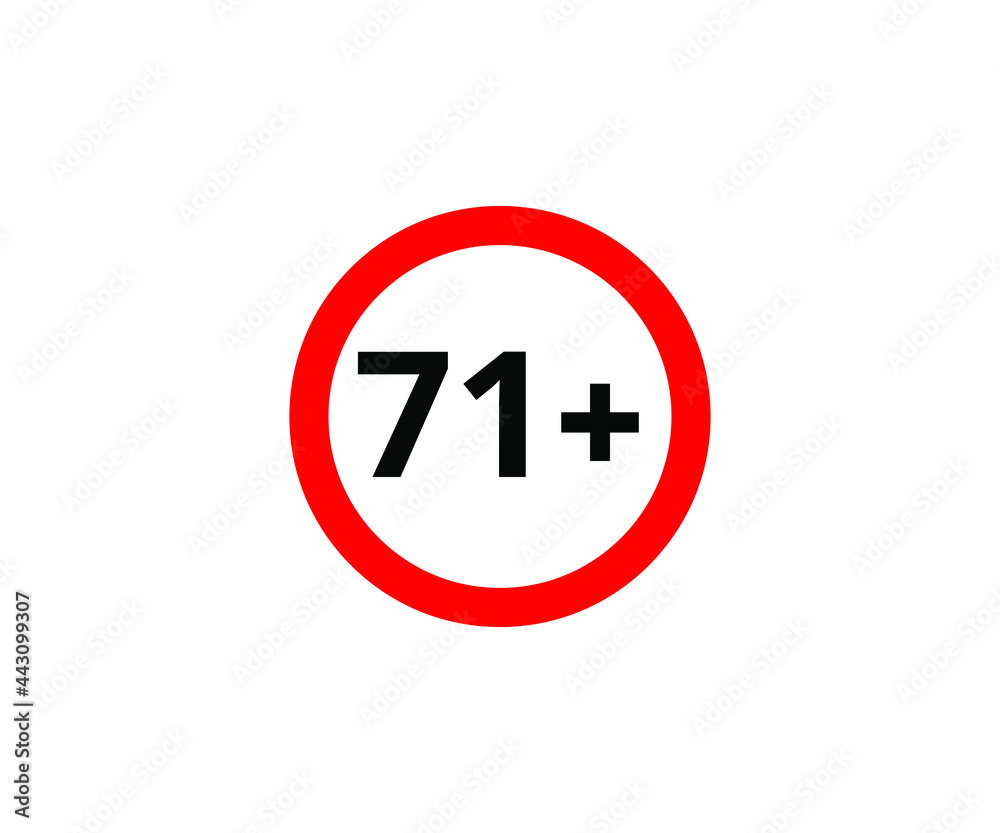 71+ restriction flat sign isolated on white background. 71 plus Age limit symbols 71+ restriction flat sign isolated on white background. 71 plus Age limit symbols