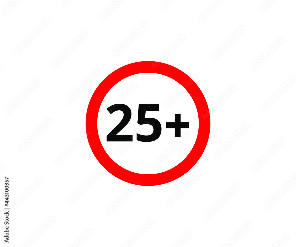 25+ restriction flat sign isolated on white background. 25 plus Age limit symbols 25+ restriction flat sign isolated on white background. 25 plus Age limit symbols