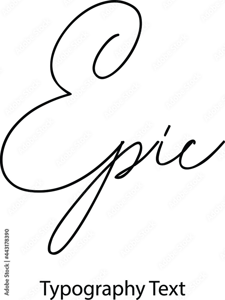 Epic Handwritten Cursive Typography Text Phrase Stock Vector Adobe Stock