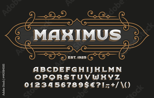 Maximus alphabet font. Vintage letters, numbers and symbols for label, badge or emblem design. Stock vector typescript for your typography design.