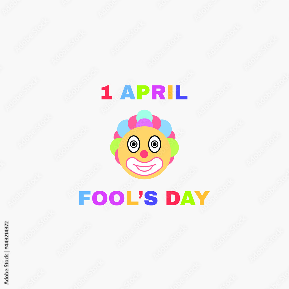 Abstract 1 Happy April Clown Fool's Day Holiday Celebrate Background Vector Design Style Banner Party Invitation Web Poster Flyer Stylish Brochure, Greeting Card Template Abstract 1 Happy April Clown Fool's Day Holiday Celebrate Background Vector Design Style Banner Party Invitation Web Poster Flyer Stylish Brochure, Greeting Card Template
