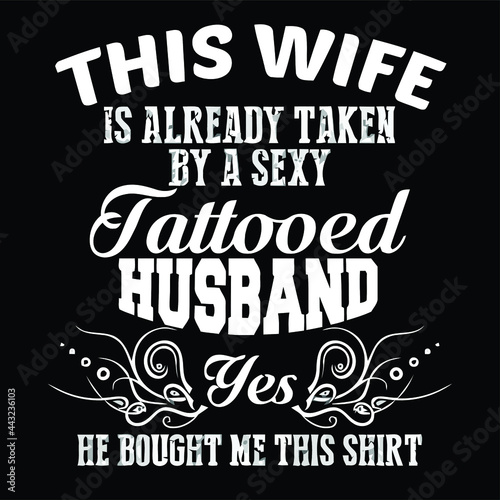 already taken by a tattooed husband fleece design vector illustration for use in design and print poster canvas