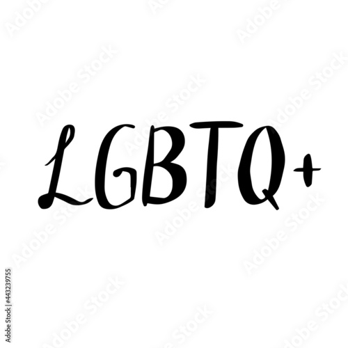 LGBTQ+ handwritten vector lettering calligraphic inscription. Typographic design element, June pride month, human rights, activism. Sticker title printable.