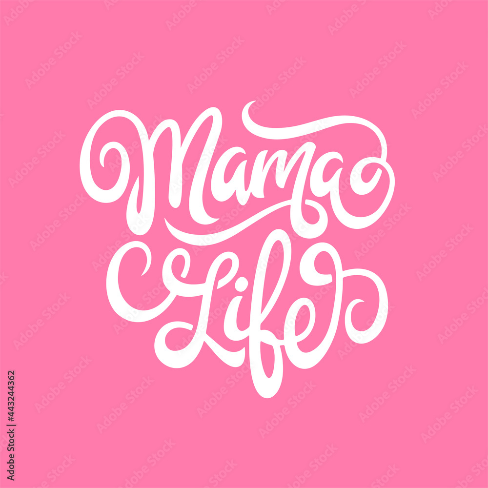 Mama life quote phrase hand drawn lettering. Motherhood related typography t-shirt design. Vector illustration. Mama life quote phrase hand drawn lettering. Motherhood related typography t-shirt design. Vector illustration.