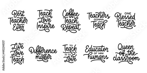 Teacher hand drawn calligraphy quote collection. School related typography for prints, posters, t-shirt and mug designs, stickers. Teacher gift lettering set. Vector vintage illustration.