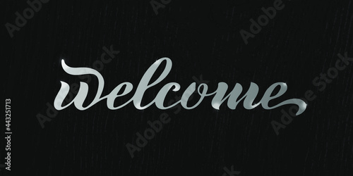 Vector lettering of the word "Welcome", silver color, black texture, business style. The illustration in vector format is drawn manually. For a website, business cards, signage. EPS 10