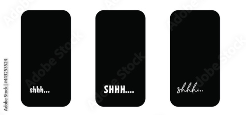 Slogan shhh, please be quiet silent or silence Smart phone cover Mobile phone case Funny vector covers icon Smartphone, tablet cases icons set Background screen Fun quote for  Social Media Contact us 