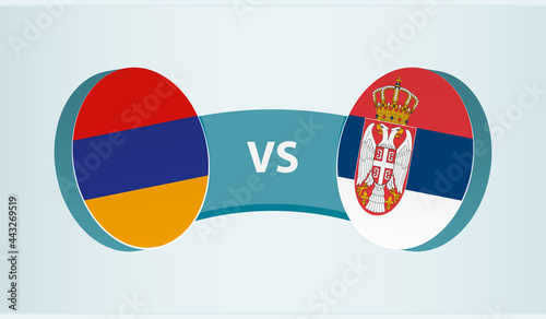 Armenia versus Serbia, team sports competition concept.