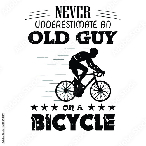 cycling biking old guy saying funny design vector illustration for use in design and print poster canvas