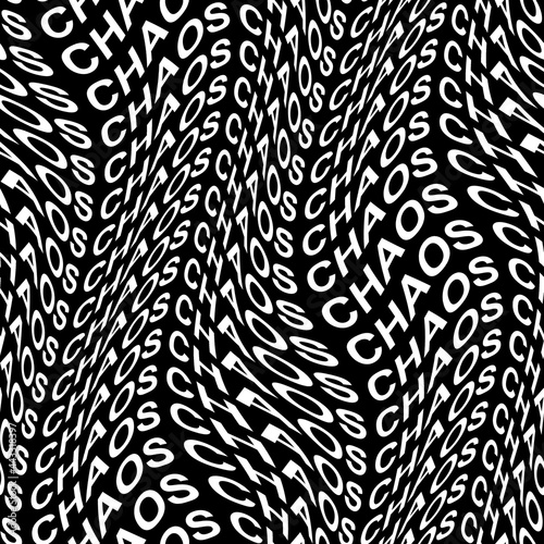 CHAOS word warped  distorted  repeated  and arranged into seamless pattern background. High quality illustration. Modern wavy text composition for background or surface print. Typography.