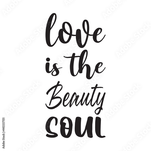 love is the beauty soul quote letter