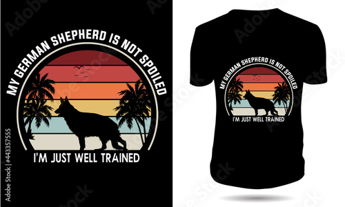 The German shepherd is not spoiled dog T-shirt