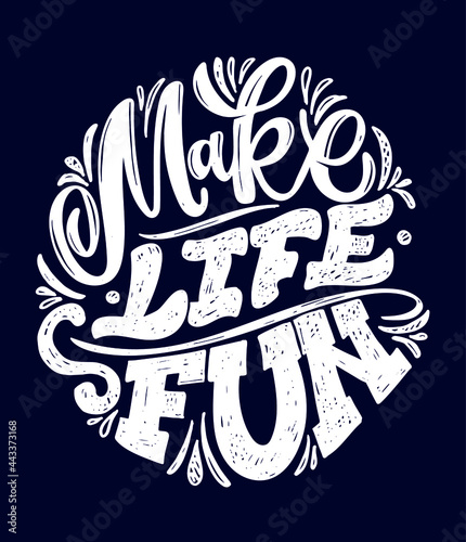 Motivation lettering art poster. Lettering label for poster banner t-shirt design. Inspiration calligraphy poster.
