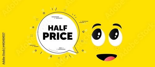 Half Price text. Cartoon face chat bubble background. Special offer Sale sign. Advertising Discounts symbol. Half price chat message. Character smile face background. Vector