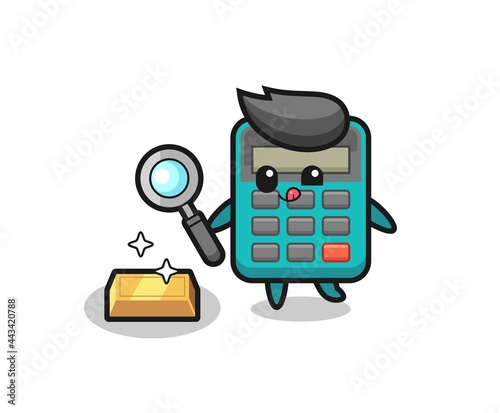 calculator character is checking the authenticity of the gold bullion
