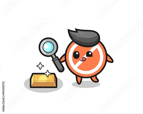 stop sign character is checking the authenticity of the gold bullion