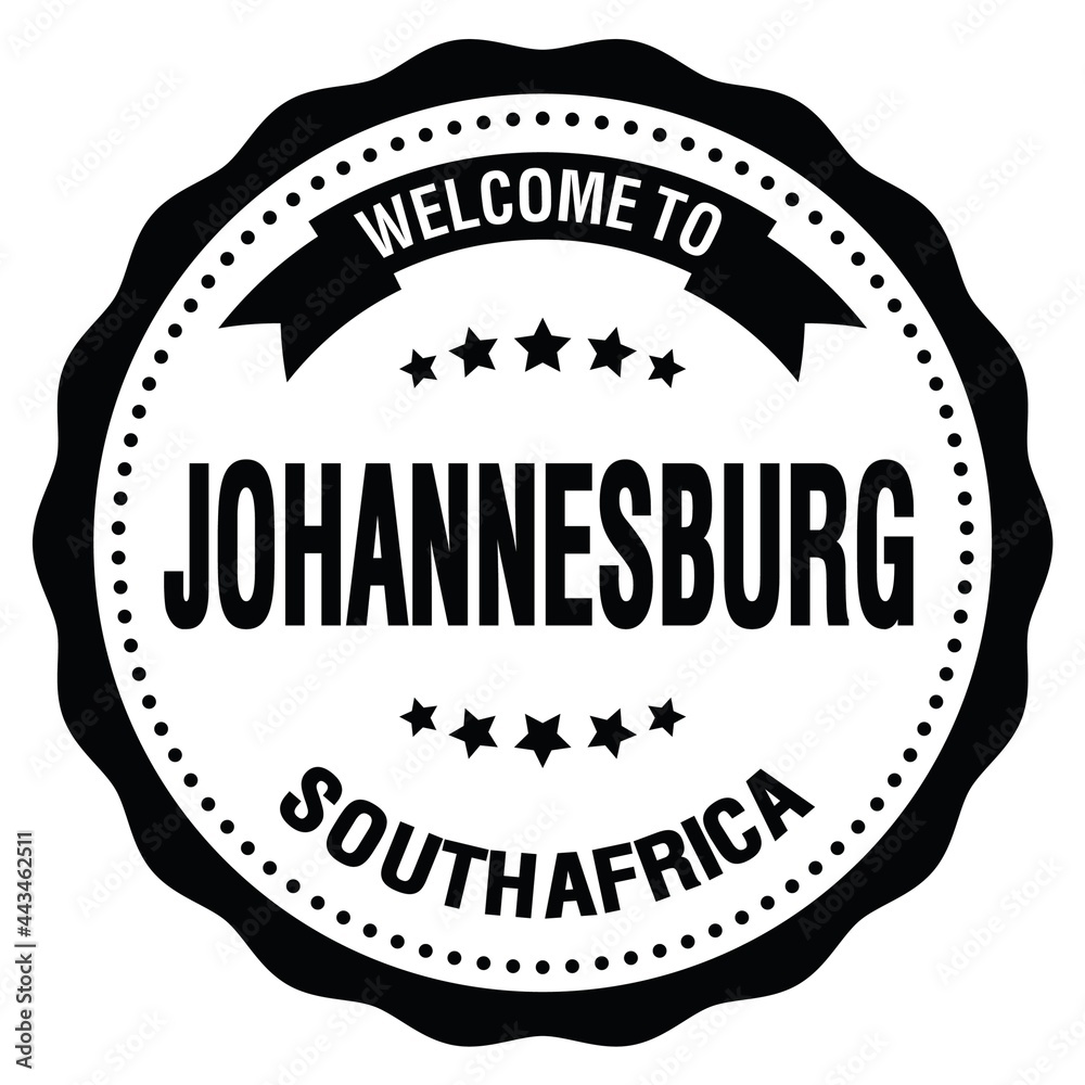 WELCOME TO JOHANNESBURG - SOUTH AFRICA, words written on black stamp