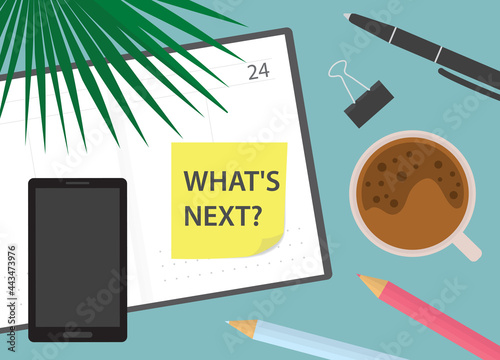 what's next quote written on yellow sticky note- vector illustration