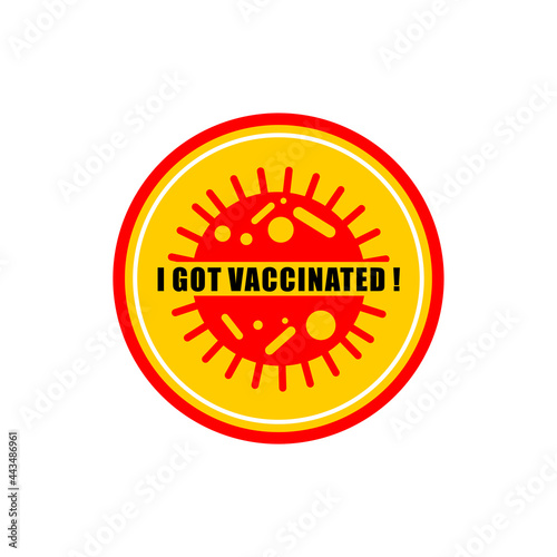 I got vaccinated logo. I was vaccinated against covid-19 Sign