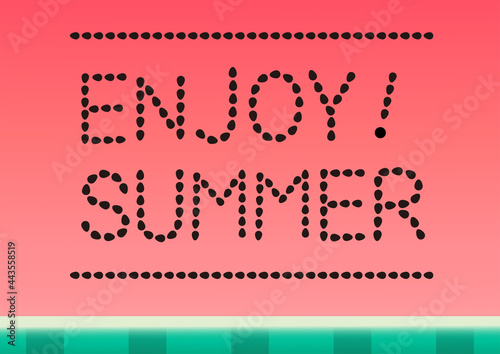 スイカの種文字（ENJOY! SUMMER）