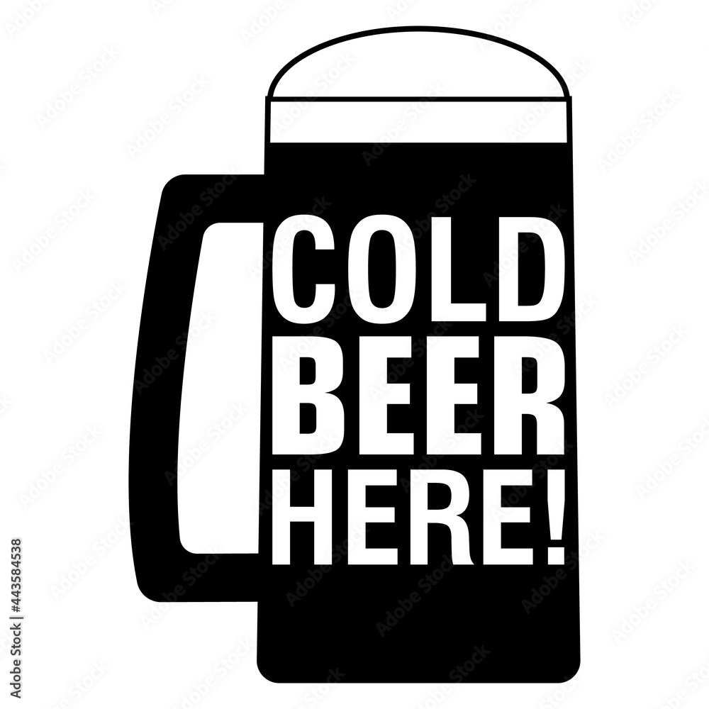 Cold beer here! Slogan for simple signboard and nameplate with full glass mug. Vector silhouette and illustration. Cold beer here! Slogan for simple signboard and nameplate with full glass mug. Vector silhouette and illustration.