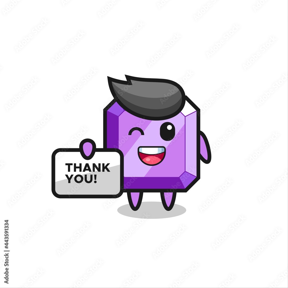 the mascot of the purple gemstone holding a banner that says thank you