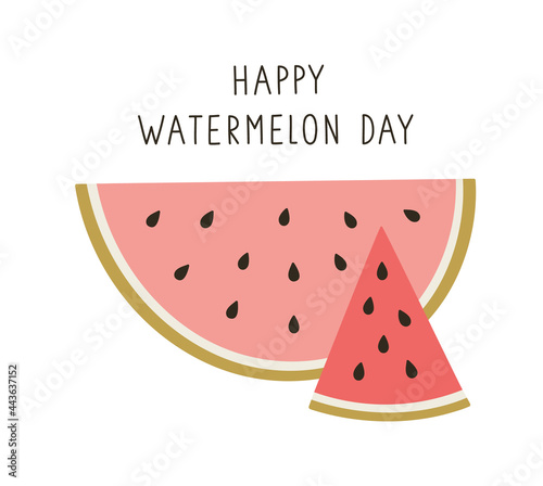 National Watermelon Day. Vector illustration for august holiday, celebrate August 3. Two halves of watermelon, with hand lettering, isolated on a white background. Hand-drawn berry in flat style.