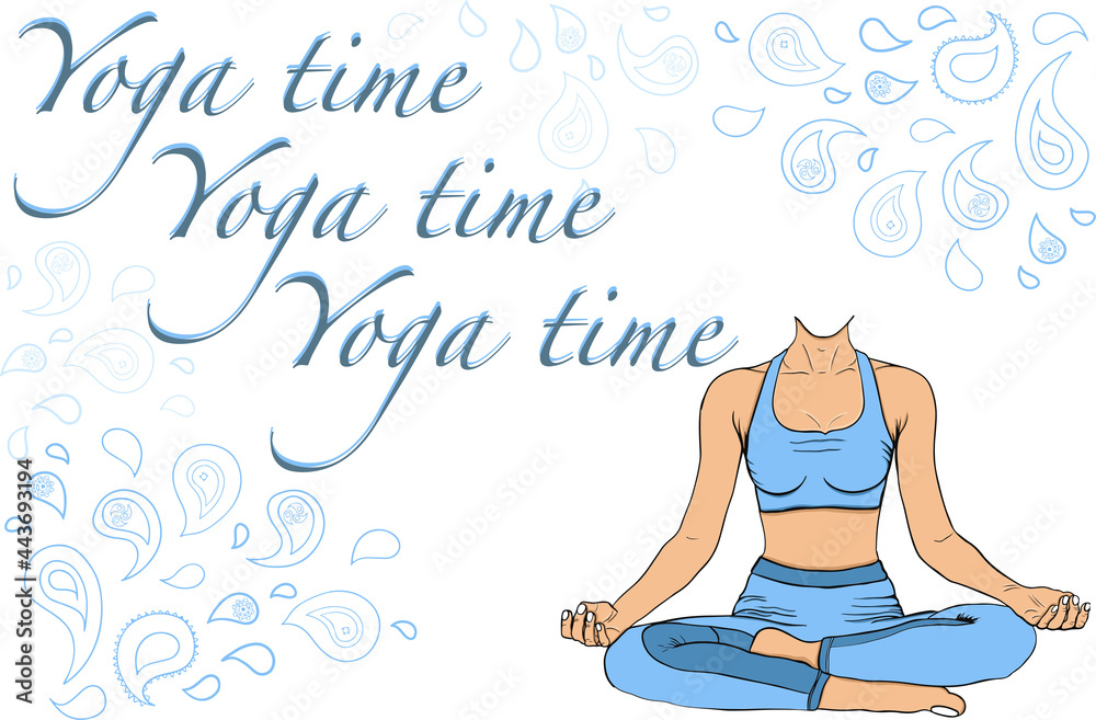 Vector illustration with female figure and lettering. Hand written phrase design with isolated silhouette of woman meditating in lotus position