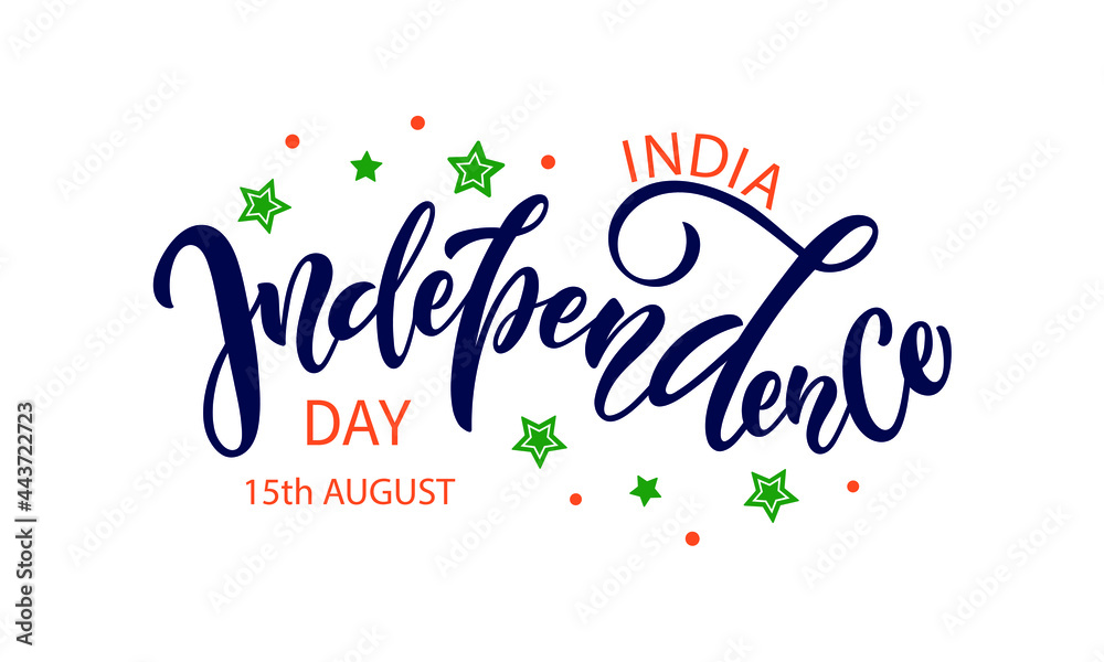 India Independence Day 15th August handwritten text isolated on white background. Modern brush calligraphy, hand lettering for greeting card, poster, banner. Vector illustration 