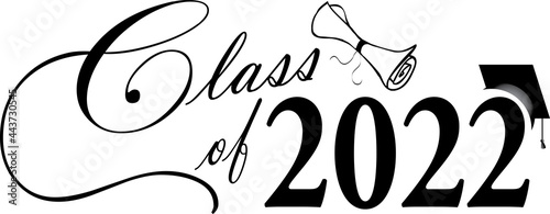 Class of 2022 Script Graphic With diploma and graduation Cap Black and White
