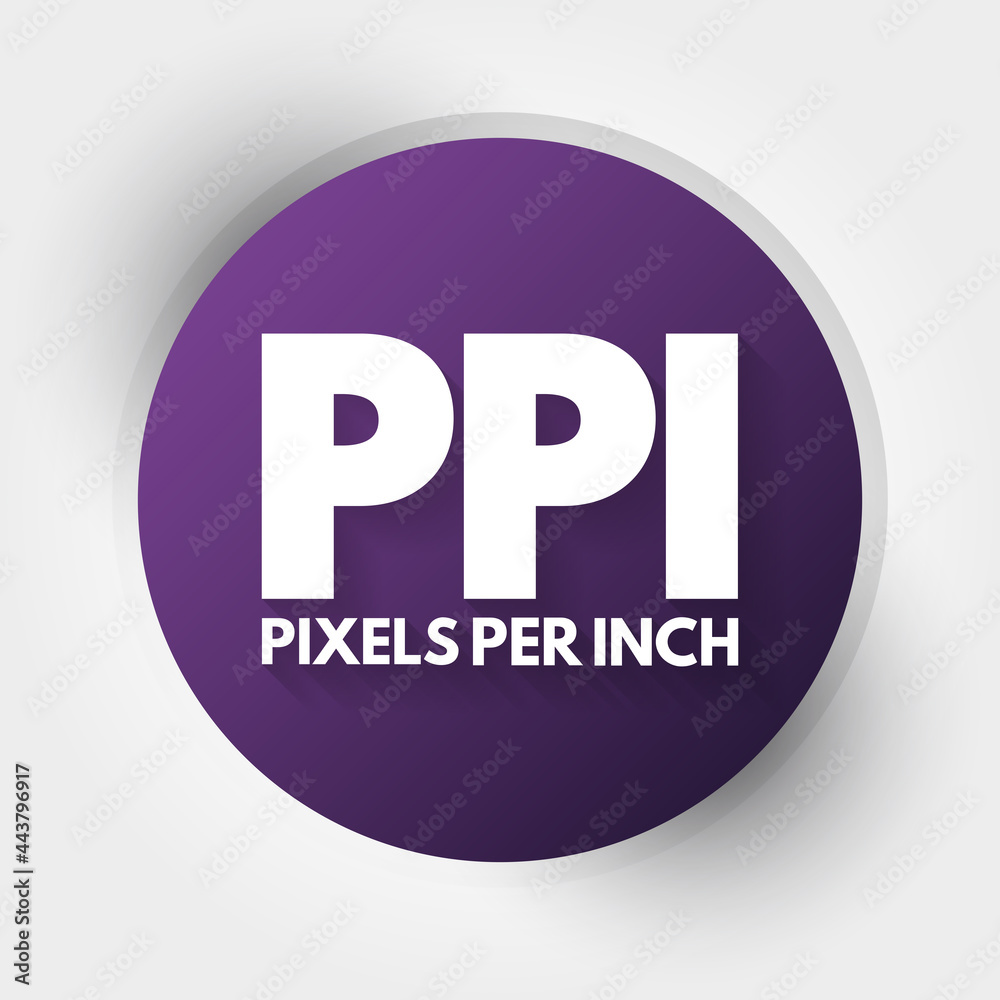 PPI - Pixels Per Inch acronym, technology concept background