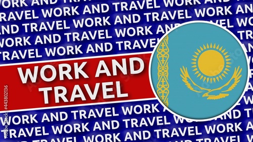 Kazakhstan Circular Flag with Work and Travel Titles - 3D Illustration 4K Resolution
