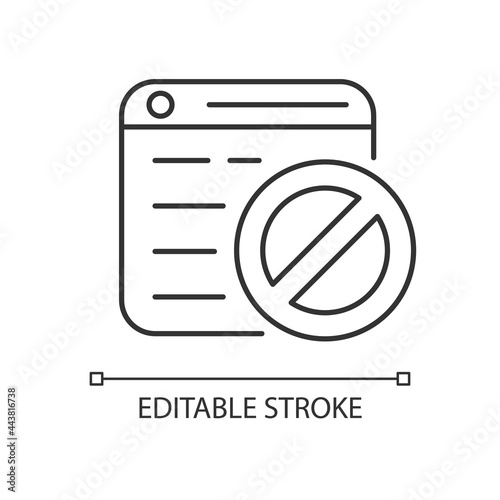 Website blocking linear icon. Restricting access. Internet censorship. Block obscene content. Thin line customizable illustration. Contour symbol. Vector isolated outline drawing. Editable stroke
