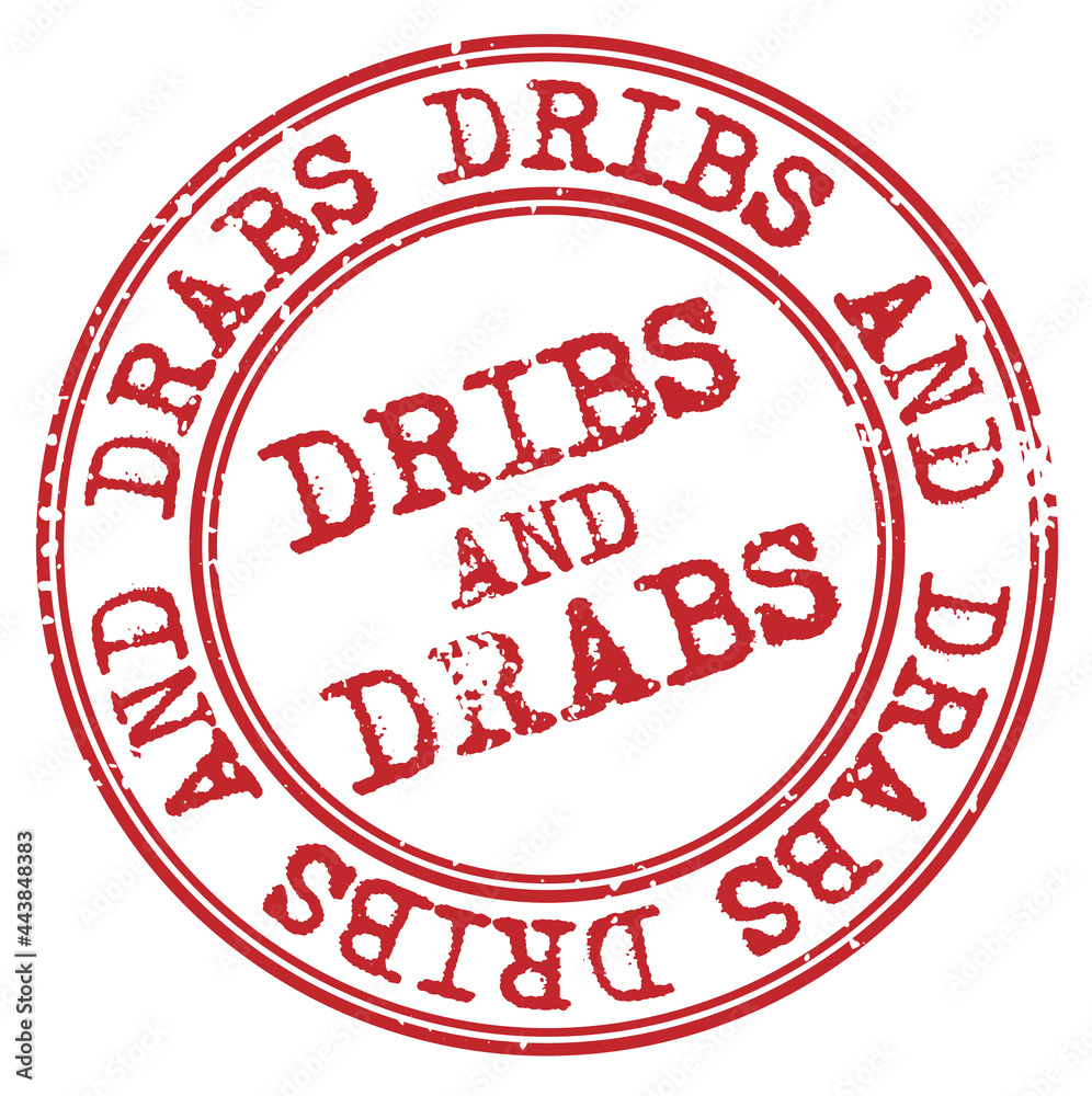 Dribs and Drabs isolated on white sign, badge, stamp Dribs and Drabs isolated on white sign, badge, stamp