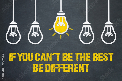 If you can´t be the best, be different 
